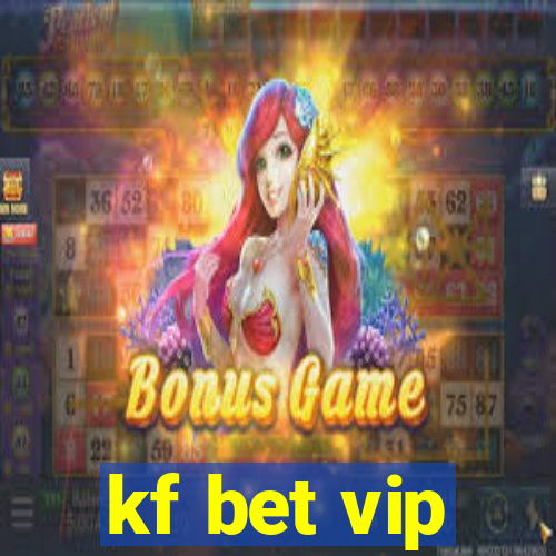 kf bet vip